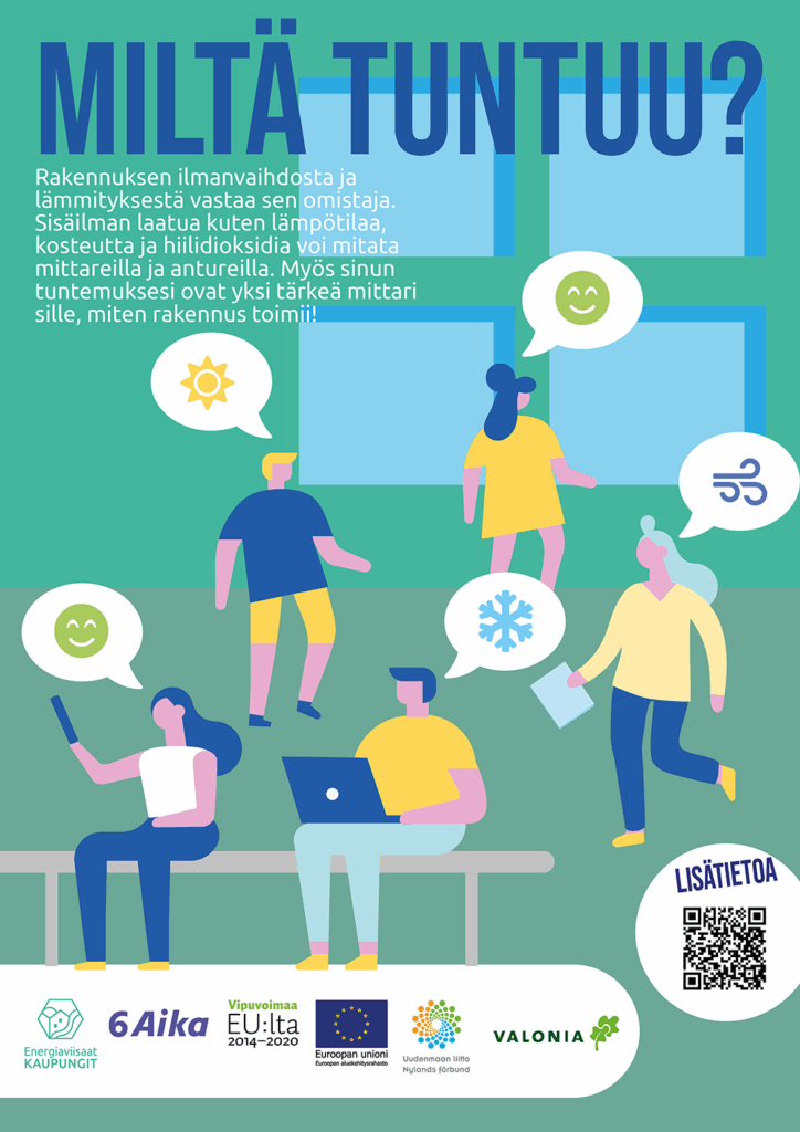 Juliste: Miltä tuntuu? Koneellisesta ilmanvaihdosta ja lämmityksestä huolehtii kiinteistön omistaja. Sisäilman laatua